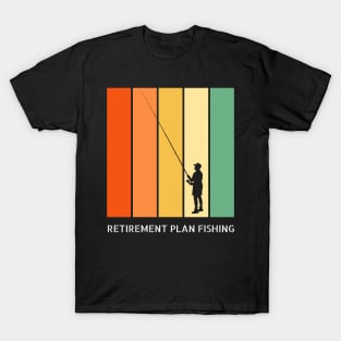 Retirement Plan Fishing Funny Fishing T-Shirt